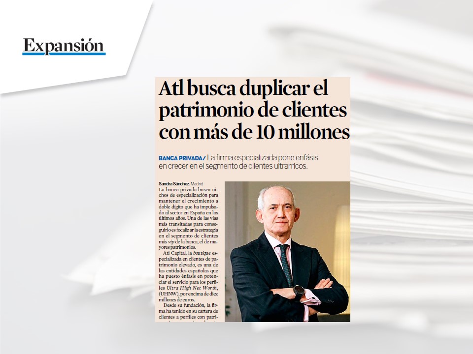 atl Capital busca duplicar el patrimonio de grandes fortunas