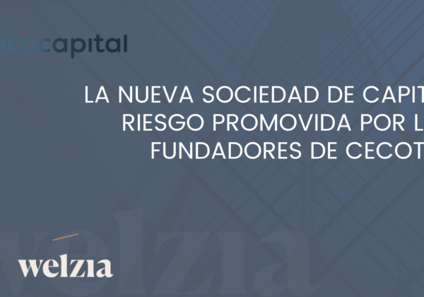 Welzia registra Cecocapital SCR